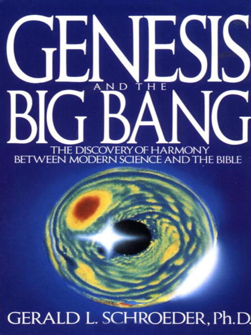 Title details for Genesis and the Big Bang Theory by Gerald Schroeder - Available